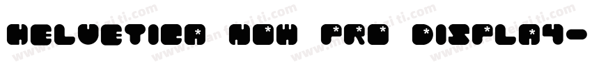 Helvetica Now Pro Display字体转换